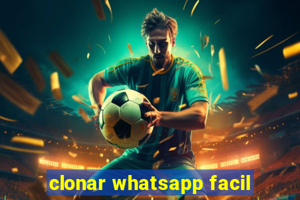 clonar whatsapp facil